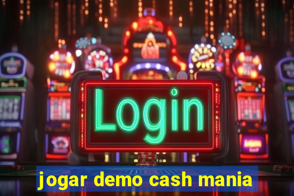 jogar demo cash mania